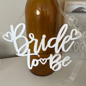 Bride to Be sign
